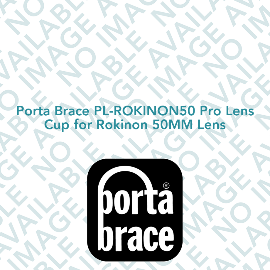 Porta Brace PL-ROKINON50 Pro Lens Cup for Rokinon 50MM Lens
