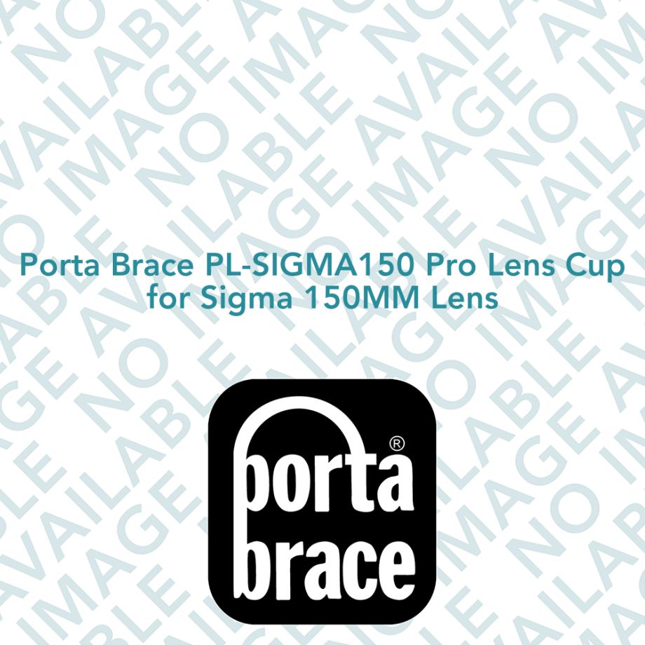 Porta Brace PL-SIGMA150 Pro Lens Cup for Sigma 150MM Lens