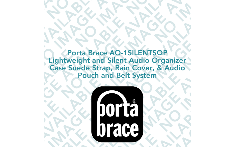 Porta Brace AO-1SILENTSQP Lightweight and Silent Audio Organizer Case Suede Strap, Rain Cover, & Audio Pouch and Belt System