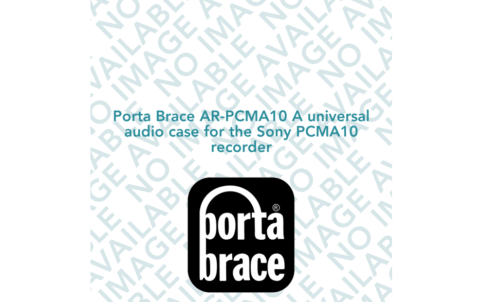 Porta Brace AR-PCMA10 A universal audio case for the Sony PCMA10 recorder