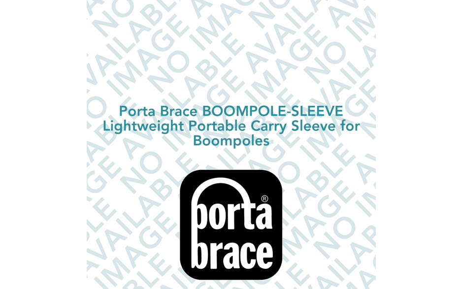 Porta Brace BOOMPOLE-SLEEVE Lightweight Portable Carry Sleeve for Boompoles