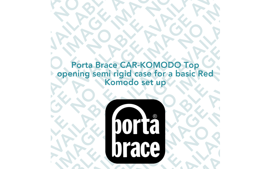 Porta Brace CAR-KOMODO Top opening semi rigid case for a basic Red Komodo set up