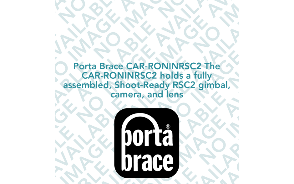 Porta Brace CAR-RONINRSC2 The CAR-RONINRSC2 holds a fully assembled, Shoot-Ready RSC2 gimbal, camera, and lens