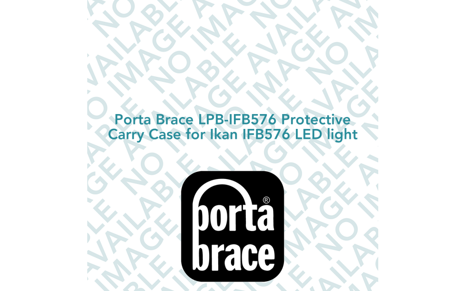 Porta Brace LPB-IFB576 Protective Carry Case for Ikan IFB576 LED light