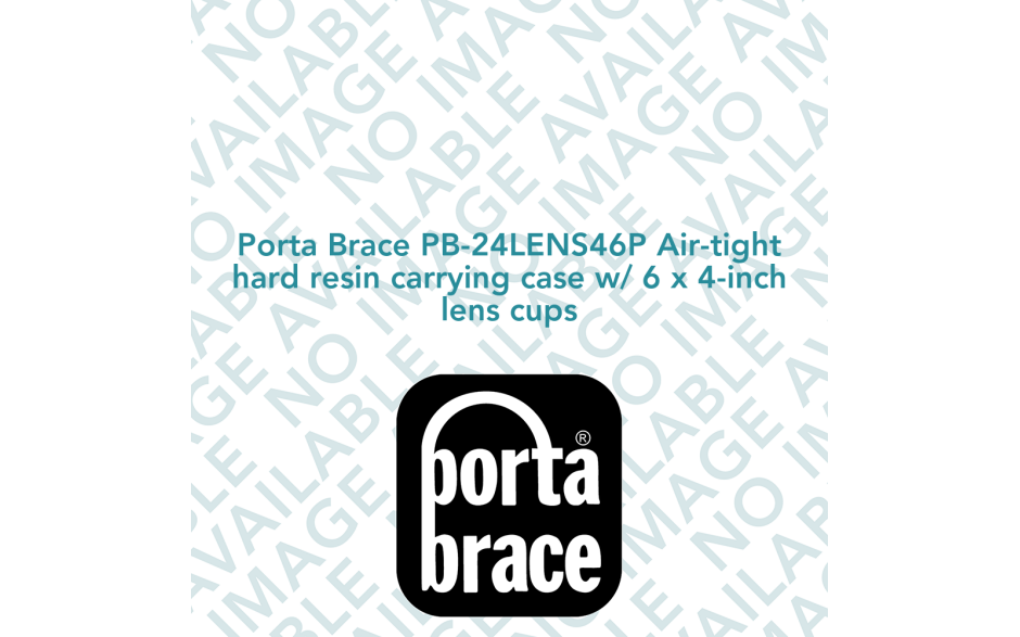 Porta Brace PB-24LENS46P Air-tight hard resin carrying case w/ 6 x 4-inch lens cups