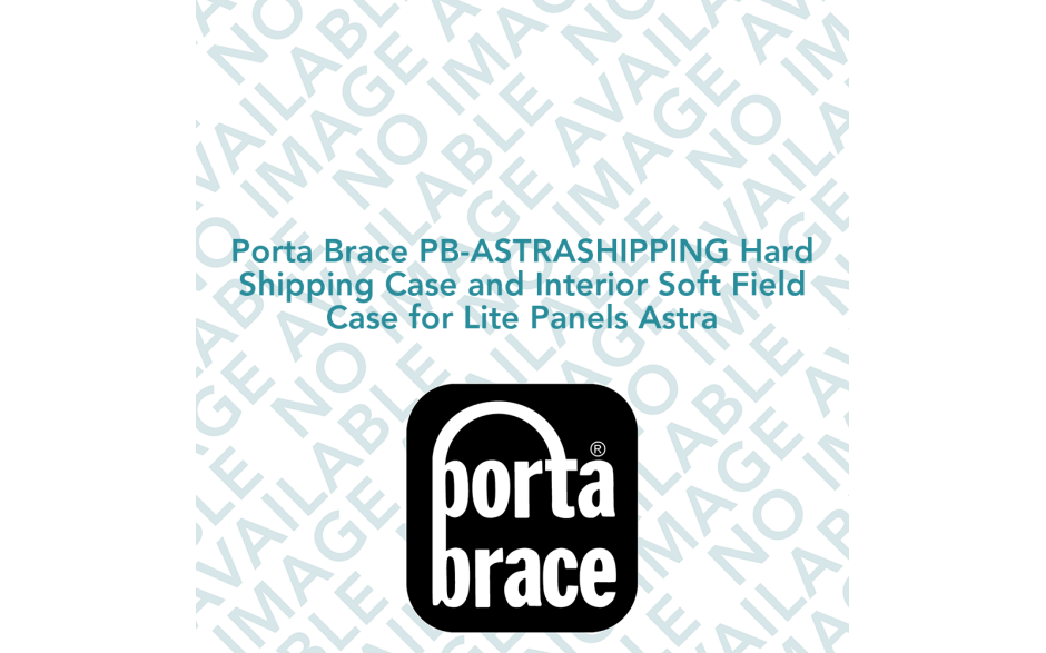 Porta Brace PB-ASTRASHIPPING Hard Shipping Case and Interior Soft Field Case for Lite Panels Astra