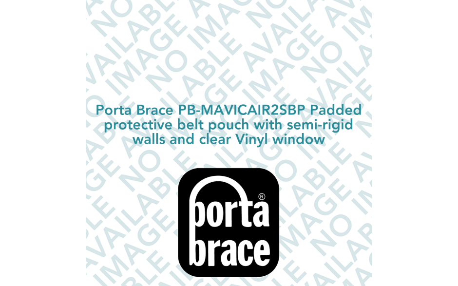Porta Brace PB-MAVICAIR2SBP Padded protective belt pouch with semi-rigid walls and clear Vinyl window