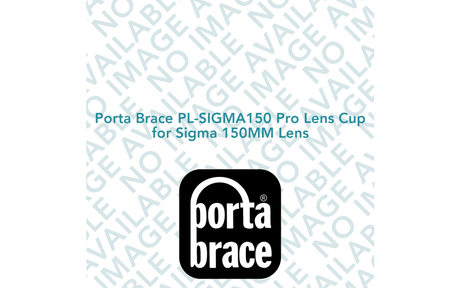 Porta Brace PL-SIGMA150 Pro Lens Cup for Sigma 150MM Lens