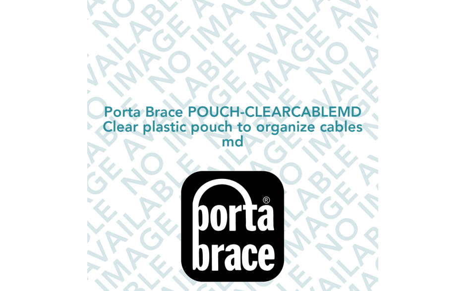 Porta Brace POUCH-CLEARCABLEMD Clear plastic pouch to organize cables md