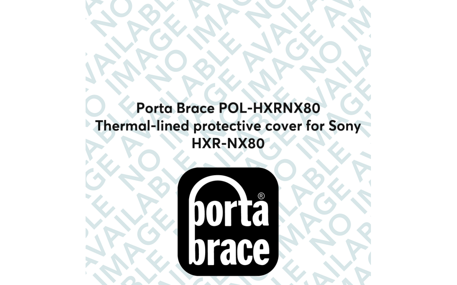 Porta Brace POL-HXRNX80 Thermal-lined protective cover for Sony HXR-NX80