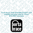 Porta Brace AUD-ZOOMR16LIGHT Soft padded carrying case for Zoom R16/R24 recorders