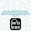 Porta Brace CB-PEHDA106 Cable Binders for the Pearstone Pearstone HDA-106 High-Speed HDMI Cable with Ethernet