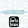 Porta Brace CINEMA-FS5BKOR Lightweight, rigid-frame Sony PMW-FS5 backpack w/Off-Road Wheels
