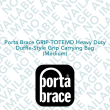 Porta Brace GRIP-TOTEMD Heavy Duty Duffle-Style Grip Carrying Bag (Medium)