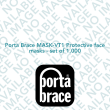 Porta Brace MASK-VT1 Protective face masks - set of 1,000