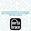 Porta Brace MS-ALPHA1 A messenger style carrying case for the Sony Alpha1 Mirrirless camera