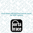 Porta Brace PB-DOCGA Custom pouch for DOC camera