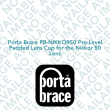 Porta Brace PB-NIKKOR50 Pro-Level Padded Lens Cup for the Nikkor 50 Lens