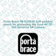 Porta Brace PB-VUZE4K Soft padded pouch for protecting the Vuze 4K 3D 360 Spherical VR Camera