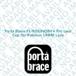 Porta Brace PL-ROKINON14 Pro Lens Cup for Rokinon 14MM Lens