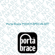 Porta Brace POUCH-SPECIALSET