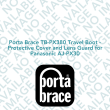 Porta Brace TB-PX380 Travel Boot - Protective Cover and Lens Guard for Panasonic AJ-PX30