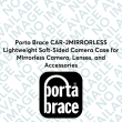 Porta Brace CAR-2MIRRORLESS Lightweight Soft-Sided Camera Case for Mirrorless Camera, Lenses, and Accessories