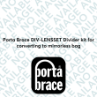 Porta Brace DIV-LENSSET Divider kit for converting to mirrorless bag