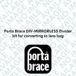 Porta Brace DIV-MIRRORLESS Divider kit for converting to lens bag