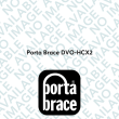 Porta Brace DVO-HCX2