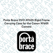 Porta Brace DVO-XF605 Rigid Frame Carrying Case for the Canon XF605 Camera