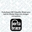 Porta Brace HIP-VideoMic Waist carry belt for Rhode Video mic shotgun microphone