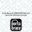Porta Brace LC-30SEATDIR Seat and back only Directors cut style