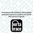 Porta Brace PB-CAPSULE Soft padded protective pouch to protect any brand Microphone Capsule