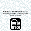 Porta Brace PB-TENTACLE Padded zippered pouch for Tentacle pocket audio solution