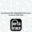 Porta Brace POL-PXWZ750 Polar Cover for Sony PXW-Z750