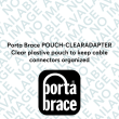 Porta Brace POUCH-CLEARADAPTER Clear plastive pouch to keep cable connectors organized