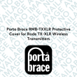Porta Brace RMB-TXXLR Protective Cover for Rode TX-XLR Wireless Transmitters