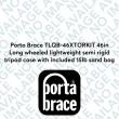 Porta Brace TLQB-46XTORKIT 46in Long wheeled lightweight semi rigid tripod case with included 15lb sand bag