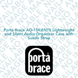 Porta Brace AO-1SILENTS Lightweight and Silent Audio Organizer Case with Suede Strap