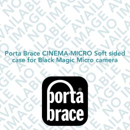 Porta Brace CINEMA-MICRO Soft sided case for Black Magic Micro camera