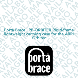 Porta Brace LPB-ORBITER Rigid-frame lightweight carrying case for the ARRI Orbiter