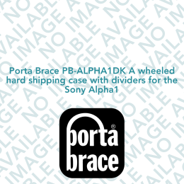 Porta Brace PB-ALPHA1DK A wheeled hard shipping case with dividers for the Sony Alpha1